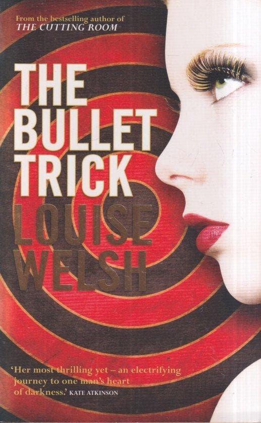 The Bullet Trick 9781841958910 Louise Welsh, Boeken, Taal | Engels, Gelezen, Verzenden