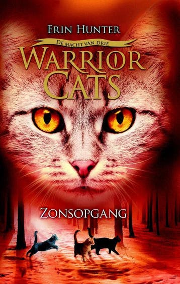 Zonsopgang / De macht van drie / Warrior Cats / 6, Verzenden, Zo goed als nieuw, Erin Hunter