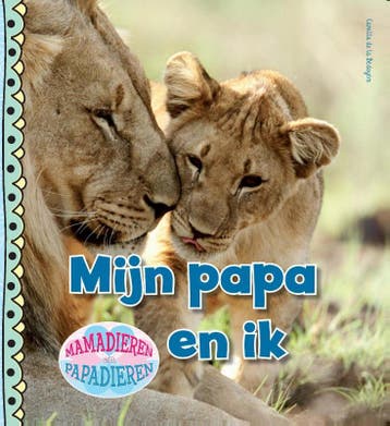 Mijn papa en ik / Papas en Mamas 9789461754127, Verzenden, Camilla de la Bedoyere