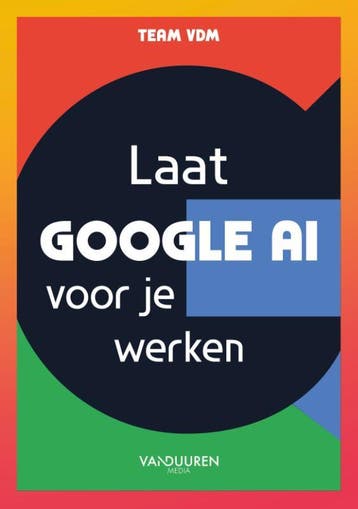 Laat Google Ai Voor Je Werken |  | Nieuw, Verzenden