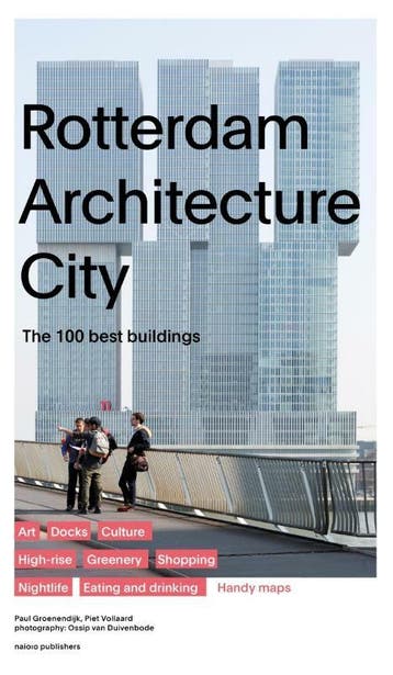 Rotterdam architecture city 9789462082304 Paul Groenendijk, Verzenden, Zo goed als nieuw, Paul Groenendijk