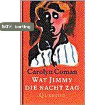 Wat Jimmy die nacht zag 9789021458359 C. Coman, Verzenden, Gelezen, C. Coman
