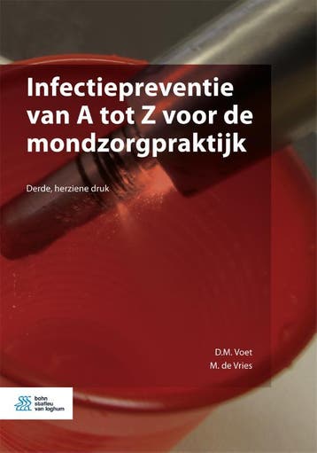 Infectiepreventie van A tot Z voor de mondzorgpraktijk, Verzenden, Zo goed als nieuw, D.M. Voet