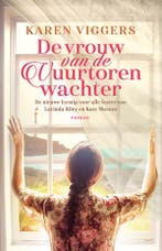 De vrouw van de vuurtorenwachter 9789024584550 Karen Viggers, Verzenden, Zo goed als nieuw, Karen Viggers