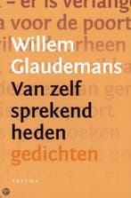Van zelf sprekend heden 9789076407302 Willem Glaudemans, Boeken, Verzenden, Gelezen, Willem Glaudemans