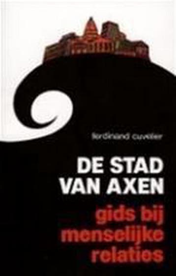 De stad van Axen 9789028929432 Ferdinand Cuvelier, Verzenden, Zo goed als nieuw, Ferdinand Cuvelier