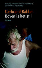 Boven is het stil 9789059363939 Gerbrand Bakker, Verzenden, Gelezen, Gerbrand Bakker