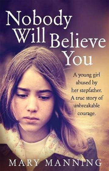 Nobody Will Believe You 9781785030505 Mary Manning, Verzenden, Gelezen, Mary Manning