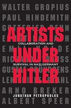 Artists Under Hitler Colaborat & Surviva 9780300197471, Verzenden, Jonathan Petropoulos