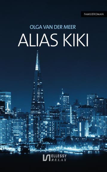 Alias kiki / Ellessy relax 9789086602926 Olga van der Meer, Verzenden, Olga van der Meer