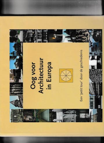 Oog voor architectuur in Europa 9789090150437 Nico Nelissen, Verzenden, Zo goed als nieuw, Nico Nelissen