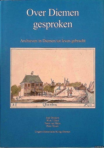 Over Diemen gesproken 9789081322812, Verzenden, Zo goed als nieuw, José Deckers & Wim 't Hart & Noor van Mens & Peter Texier