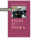 Felix & Felka 9789492068460 Hans Joachim Schädlich, Verzenden, Zo goed als nieuw, Hans Joachim Schädlich
