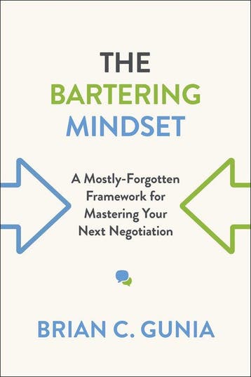 The Bartering Mindset 9781487500962 Brian Gunia, Verzenden, Brian Gunia