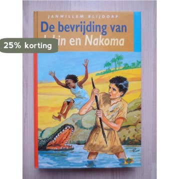 BEVRIJDING VAN JAKIN EN NAKOMA, DE 9789033614545, Verzenden, Gelezen, Janwillem Blijdorp