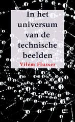 In het universum van de technische beelden 9789086841110, Verzenden, Gelezen, Vilém Flusser