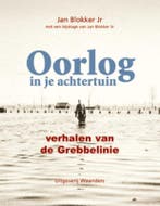 Oorlog in je achtertuin 9789040076718 Jan Blokker, Verzenden, Jan Blokker