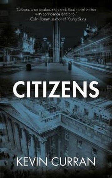 Citizens 9781910742259 Kevin Curran, Verzenden, Kevin Curran