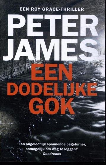 Een dodelijke gok / Roy Grace / 14 9789026167621 Peter James, Verzenden, Gelezen, Peter James