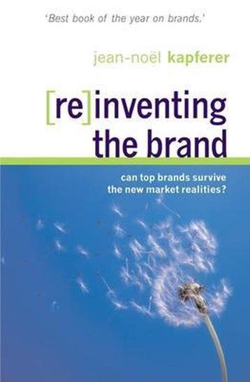 Reinventing The Brand 9780749435936 Jean-Noël Kapferer, Verzenden, Jean-Noël Kapferer