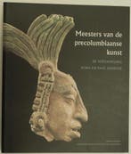 Meesters van de precolumbiaanse kunst 9789061536536, Verzenden, Zo goed als nieuw