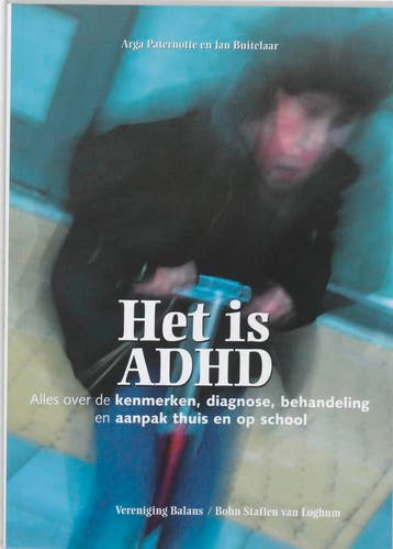 Het is ADHD 9789031345649 A. Paternotte, Verzenden, Gelezen, A. Paternotte