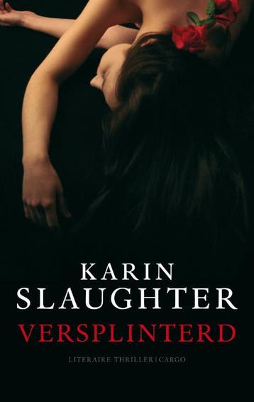Versplinterd / Will Trent / 2 9789023429173 Karin Slaughter, Verzenden, Zo goed als nieuw, Karin Slaughter