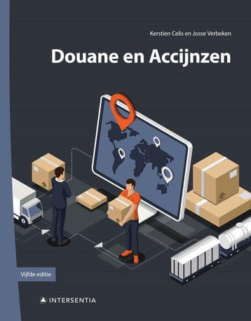 Douane en accijnzen / Logistieke handboeken / LOGHB, Boeken, Verzenden, Zo goed als nieuw, Kerstien Celis