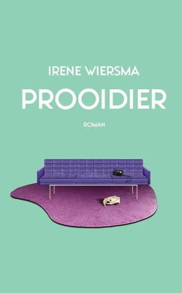 Prooidier 9789054524410 Irene Wiersma, Verzenden, Irene Wiersma