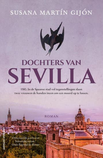 Dochters van Sevilla 9789021048468 Susana Martín Gijón, Verzenden, Susana Martín Gijón