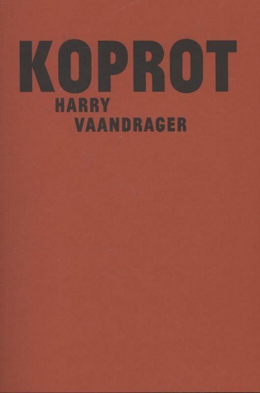 Koprot 9789062658237 Harry Vaandrager, Boeken, Literatuur, Zo goed als nieuw, Verzenden