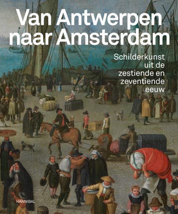 Van Antwerpen Naar Amsterdam | Nieuw, Verzenden, Koenraad Jonckheere; Micha Leeflang; Leen Kelchtermans