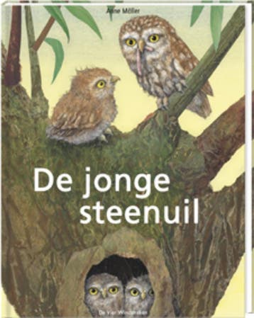 De jonge steenuil / Een Vier Windstreken prentenboek, Verzenden, A. Moller