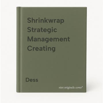 Shrinkwrap Strategic Management Creating 9780077148782 Dess, Verzenden, Zo goed als nieuw, Dess