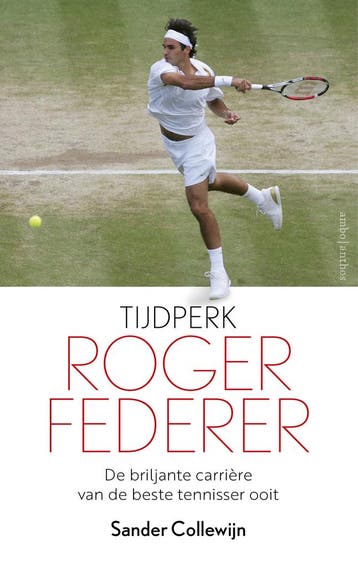 Tijdperk Roger Federer (9789026358999, Sander Collewijn), Verzenden