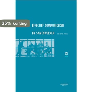 Effectief communiceren en samenwerken 9789038215686, Verzenden, Zo goed als nieuw, Frederik Anseel