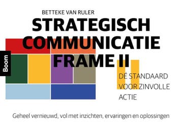 Strategisch communicatie frame II 9789024463602, Boeken, Verzenden, Zo goed als nieuw, Betteke van Ruler