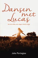 Dansen met Lucas 9789055993598 Joke Portegies, Verzenden, Joke Portegies