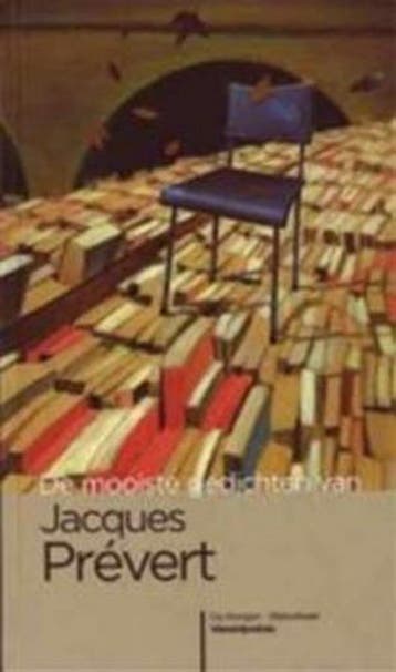 De mooiste gedichten van Jacques Prévert / De, Boeken, Verzenden, Gelezen, J. Prevert