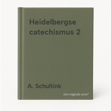 Heidelbergse catechismus 2 9789463700351 A. Schultink, Verzenden, Gelezen, A. Schultink