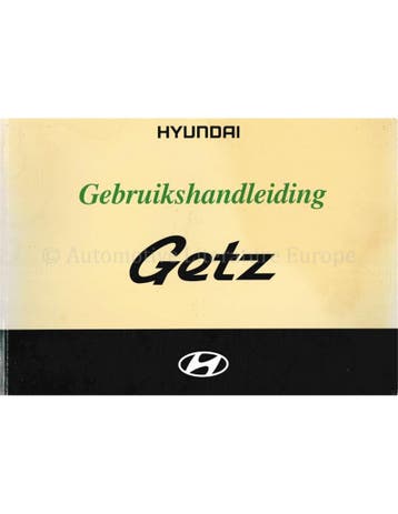 2004 HYUNDAI GETZ INSTRUCTIEBOEKJE NEDERLANDS