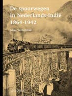 De spoorwegen in Nederlands-Indië 1864-1942 9789462584099, Boeken, Verzenden, Zo goed als nieuw, Guus Veenendaal
