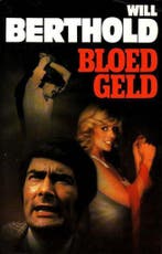 Bloedgeld 9789010041142 Will Berthold, Boeken, Verzenden, Gelezen, Will Berthold