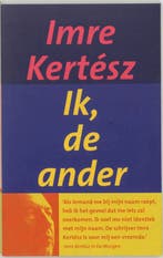Ik, de ander 9789055152735 Imre Kertész, Verzenden, Gelezen, Imre Kertész