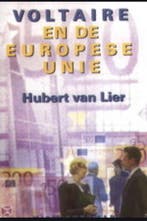 Voltaire en de Europese Unie 9789075212341 H. van Lier, Boeken, Verzenden, Gelezen, H. van Lier