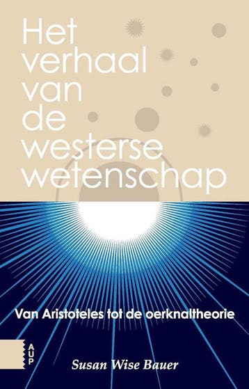 Het verhaal van de westerse wetenschap 9789462980884, Verzenden, Gelezen, Susan Wise Bauer