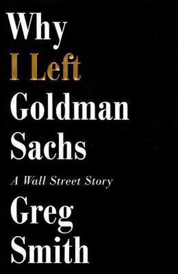 Why I Left Goldman Sachs 9781455527472 Greg Smith, Verzenden, Greg Smith