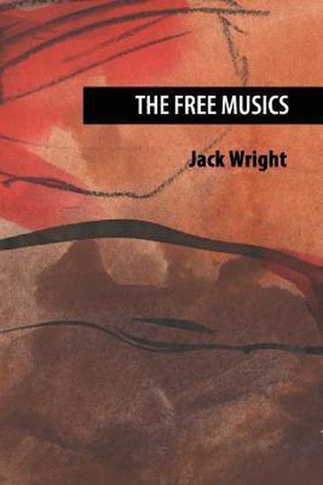 The Free Musics 9781537777245 Jack Wright, Verzenden, Jack Wright