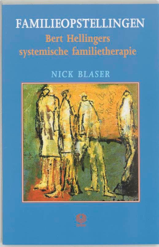 Familieopstellingen 9789062290765 Nick Blaser, Boeken, Psychologie, Zo goed als nieuw, Verzenden