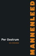 Mannenleed 9789081715102 Per Oostrum, Verzenden, Per Oostrum